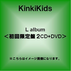 良書網 Kinki Kids<br>L album［2CD+DVD］ 出版社: ジャニーズ・エンタテイメン Code/ISBN: JECN-333