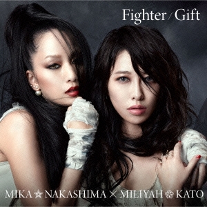 中島美嘉×加藤ミリヤ<br>Fighter／Gift【Mika盤】［CD+DVD］＜初回生産限定盤＞