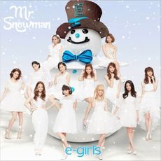 e-girls<br>Mr．Snowman［CD+DVD］