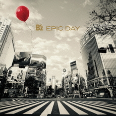 B'z<br>EPIC DAY＜通常盤＞