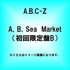 良書網 A.B.C-Z<br>A.B.Sea Market<br>［CD+DVD+Special Photo Book B］＜初回限定盤B＞ 出版社: ポニーキャニオ Code/ISBN: PCCA-4237
