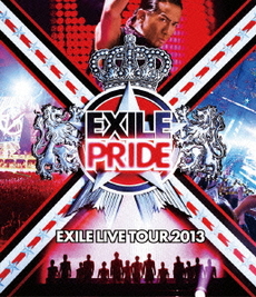 EXILE<br>EXILE LIVE TOUR 2013 “EXILE PRIDE” ＜Blu-ray2枚組＞