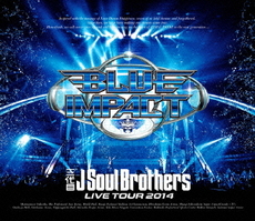 三代目J Soul Brothers from EXILE TRIBE<br>三代目J Soul Brothers LIVE TOUR 2014<br>「BLUE IMPACT」(Blu-ray Disc)