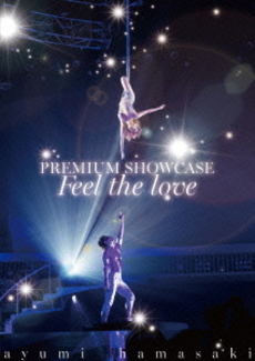 浜崎あゆみ<br>ayumi hamasaki PREMIUM SHOWCASE～Feel the love～<br>(DVD)
