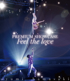 浜崎あゆみ<br>ayumi hamasaki PREMIUM SHOWCASE～Feel the love～<br>(Blu-ray Disc)