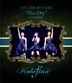 Kalafina<br>Kalafina LIVE THE BEST 2015 “Blue Day” at 日本武道館<br>(Blu-ray Disc)