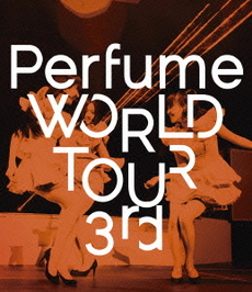Perfume<br>Perfume WORLD TOUR 3rd (Blu-ray Disc)