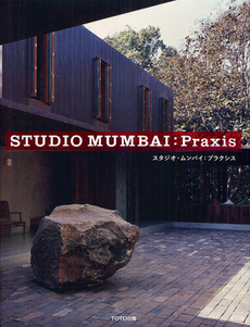 良書網 STUDIO MUMBAI : Praxis 出版社: TOTO出版 Code/ISBN: 9784887063280