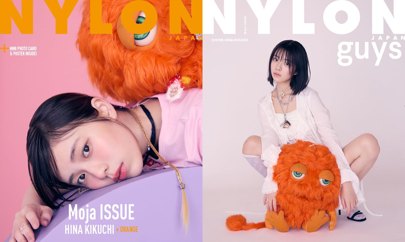 NYLON JAPAN Moja ISSUE HINA KIKUCHI × ORANGE W表紙：菊地姫奈