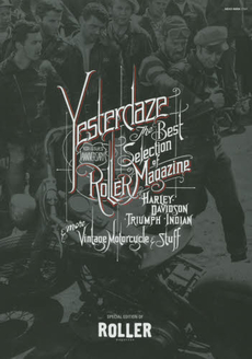YESTERDAZE THE ROLLER ARCHIVES ROLLER. 10th ISSUES ANNIVERSARY EDITION