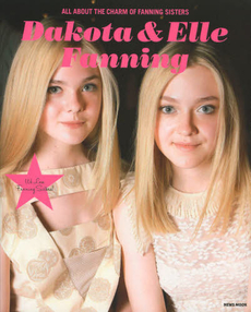 Dakota & Elle Fanning We Love Fanning Sisters! ALL ABOUT THE CHARM OF FANNING SISTES [特價品]