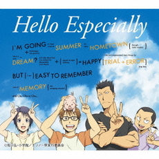 Hello　Especially（初回生産限定盤B／アニメ盤）