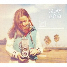 GLAY<br/>GLAY／運命論（CDのみ）