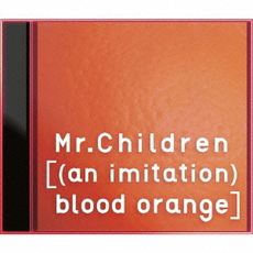 良書網 Mr．Children<br/>［（an　imitation）blood　orange］ 出版社: トイズファクトリ Code/ISBN: TFCC86421