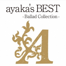良書網 絢香<br/>ayaka’s　BEST‐Ballad　Collection‐（初回限定プライス盤） 出版社: ワーナーミュージック・ジャパ Code/ISBN: WPZL30476